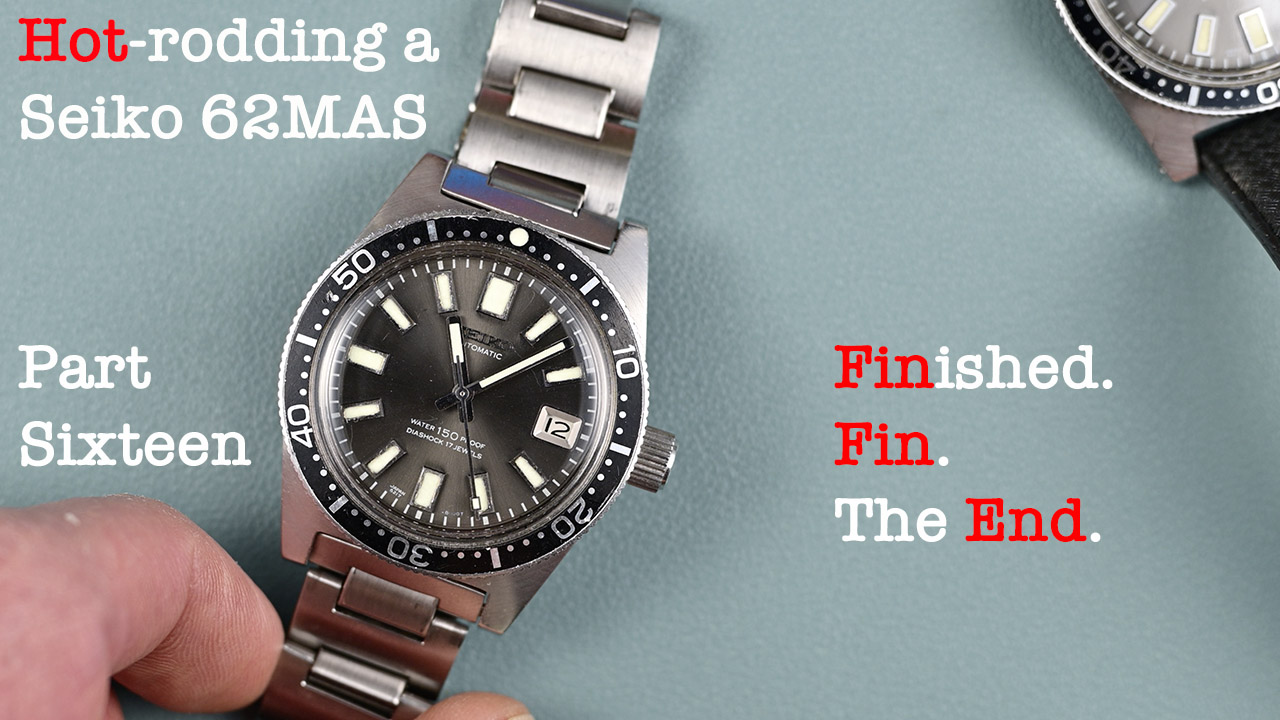 A Grand Seiko powered 62MAS: Finished. Fin. The End. | Adventures in  Amateur Watch Fettling